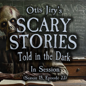 Scary Stories Told in the Dark – Season 15, Episode 23- "In Session" (Extended Edition)