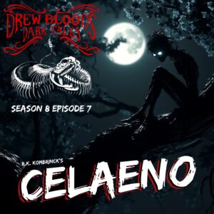 Drew Blood's Dark Tales S8E07 "Celaeno"